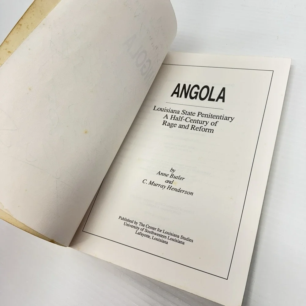 Angola Louisiana State Penitentiary: A Half-Century of Rage and Reform Prison